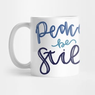 Peace be still Mug